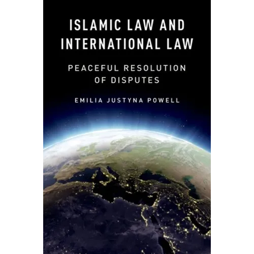 Islamic Law and International Law: Peaceful Resolution of Disputes