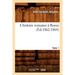 L'Histoire Romaine À Rome. Tome 1 (Éd.1862-1864)