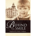 Behind the Smile: Orphaned by Hitler's Madness