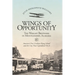 Wings of Opportunity: The Wright Brothers in Montgomery, Alabama, 1910