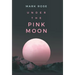 Under the Pink Moon