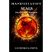Manifestation Seals: Shamanic Magick
