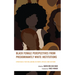 Black Female Perspectives from Predominantly White Institutions: Strategies for Wellbeing in White Spaces and Beyond