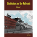 Studebaker and the Railroads - Volume 1