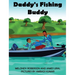 Daddy's Fishing Buddy