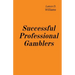 Successful Professional Gamblers