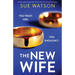 The New Wife: A totally gripping psychological thriller with a twist you won't see coming