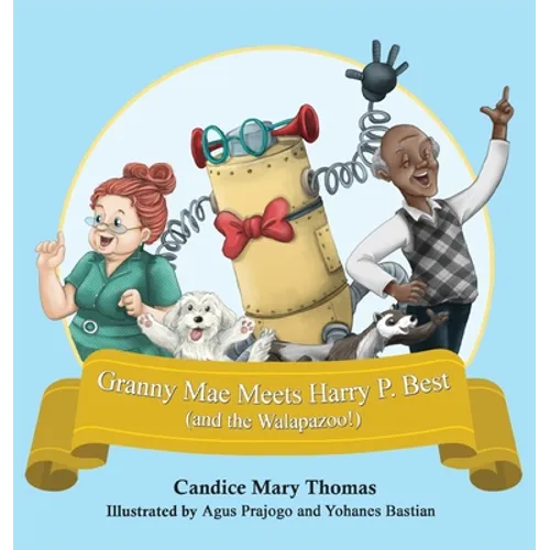 Granny Mae Meets Harry P. Best (and the Walapazoo)