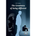 The Greatness of being different