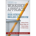 Using the Workshop Approach in the High School English Classroom: Modeling Effective Writing, Reading, and Thinking Strategies for Student Success