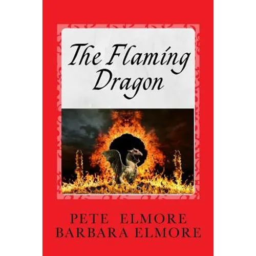 The Flaming Dragon: King Arthur, Merlin, Prince Madoc, The Romans and the Comet Explosion that caused the Evacuation of England and the St