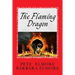 The Flaming Dragon: King Arthur, Merlin, Prince Madoc, The Romans and the Comet Explosion that caused the Evacuation of England and the St