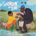 Spendin' Time