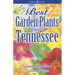Best Garden Plants for Tennessee