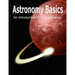 Astronomy Basics: An Introduction To Our Universe