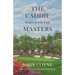 The Caddie Who Won The Masters