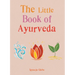 The Little Book of Ayurveda