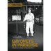Bayonets in Paradise: Martial Law in Hawai'i During World War II