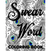 Swear word coloring book.: Adult swear & motivational coloring book for stress relief & relaxation.