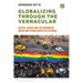 Globalizing through the Vernacular: Kothis, Hijras, and the Making of Queer and Trans Identities in India