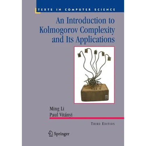 An Introduction to Kolmogorov Complexity and Its Applications