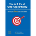 The A B C's of SITE SELECTION: How to Pick Winners and Avoid Losers
