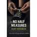 No Half Measures