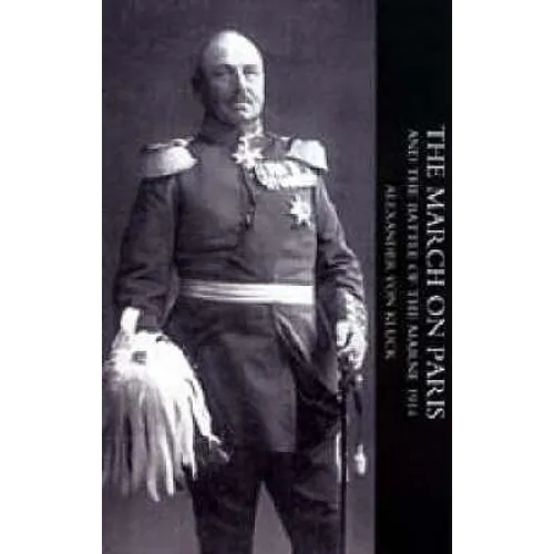 March on Paris and the Battle of the Marne 1914