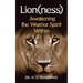 Lion(ness): Awakening the Warrior Spirit Within