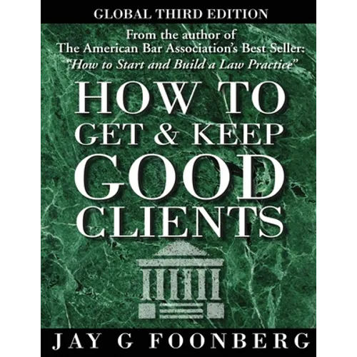 How to Get and Keep Good Clients - Global 3rd Edition