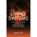 Living Systems: An Introductory Guide to the Theories of Humberto Maturana & Francisco Varela