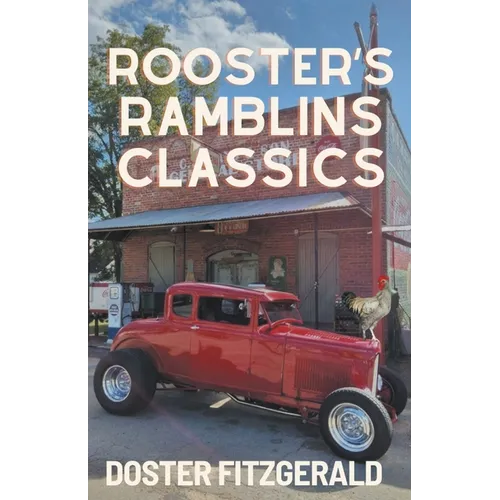 Rooster's Ramblins Classics
