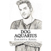 Dog Aquarius: The Combined Astrology Series