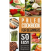 Paleo Cookbook for Beginners: 50 Easy And Delicious Paleo Recipes For Beginners!