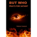 But Who Prays For Satan?