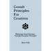 Gestalt Principles for Creatives: Mastering Visual Harmony Through Perception Principles