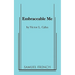 Embraceable Me