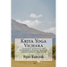Kriya Yoga Vichara: Integrated Techniques and Philosophy of Ramana Maharshi and Paramahansa Yogananda