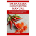 Dr Barbara Cayenne Pepper Manual: The Complete Guide on Barbara Oneill Healing Recipes and Natural Remedies for Enhancing Immunity and Restore Health
