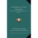 Traders To The Navajos: The Story Of The Wetherills Of Kayenta