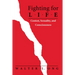 Fighting for Life
