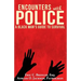 Encounters with Police: A Black Man's Guide to Survival