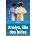 Ahélya, fille des Indes