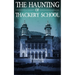 The Haunting of Thackery School