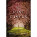 The Lost Castle: A Split-Time Romance