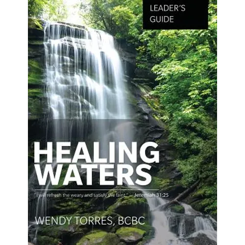 Healing Waters: Leader's Guide
