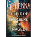 Gehenna; A Life of Treasure Or Tragedy