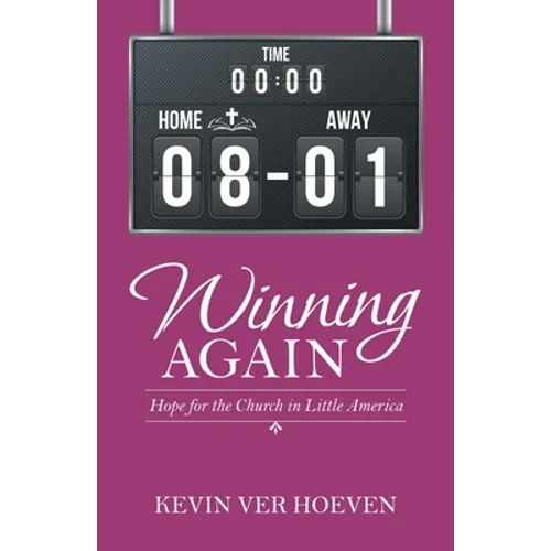 Winning Again: Hope for the Church in Little America