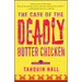 The Case of the Deadly Butter Chicken