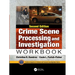 Crime Scene Processing and Investigation Workbook, Second Edition
